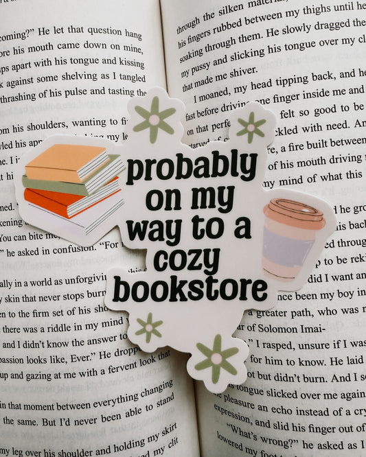 Probably on my way to a cozy bookstore sticker